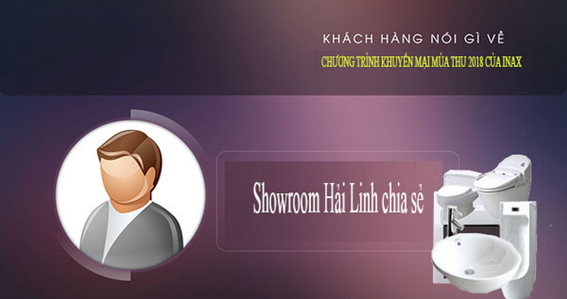 khach-hang-noi-gi-ve-chuong-trinh-khuyen-mai-mua-thu-2018-cua-inax Khách hàng nói gì về chương trình khuyến mại mùa Thu 2018 của Inax?